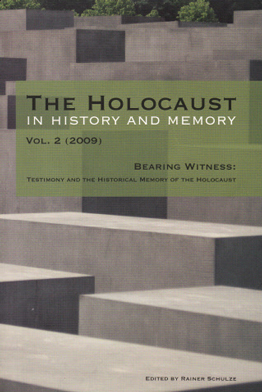 Front cover of the journal, The Holocaust in History and Memory, Volume 2, 2009, Bearing Witness: Testimony and the Historical Memory of the Holocaust.